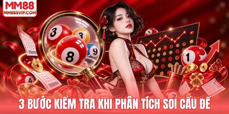 3 bước kiểm tra khi phân tích soi cầu đề