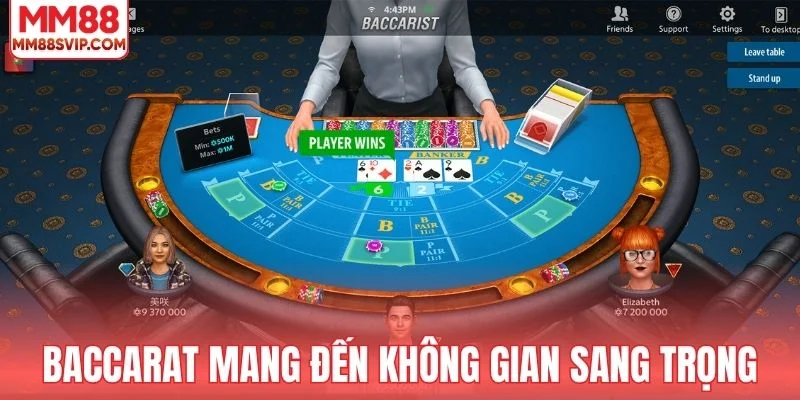 Baccarat mang đến không gian casino sang trọng