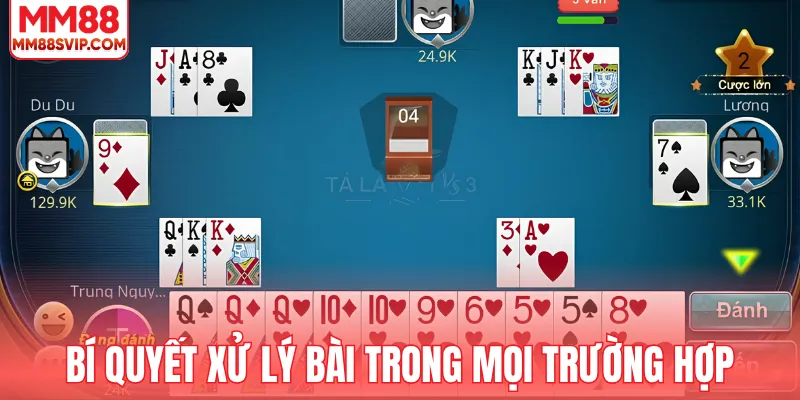 Bí quyết xử lý bài trong mọi trường hợp