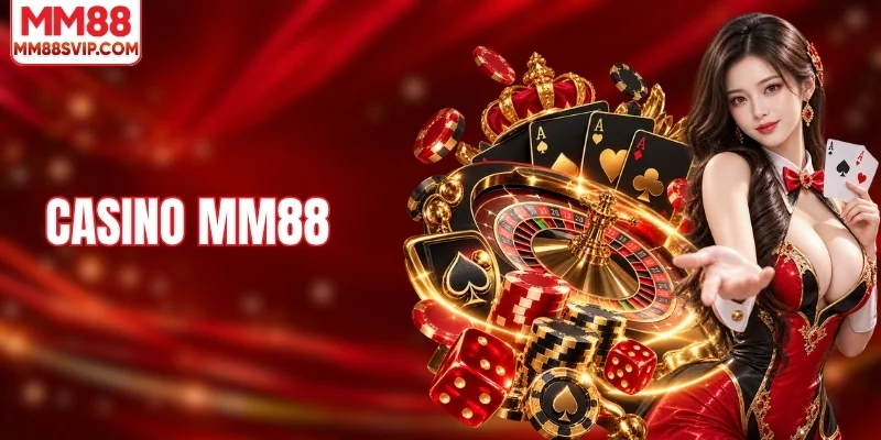 Casino MM88 - Bước Vào Thế Giới Sảnh Live Sôi Động