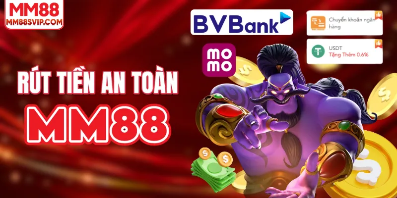 Quy trình rút tiền từ MM88