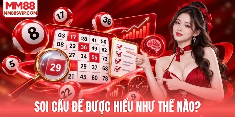 Soi cầu đề được hiểu như thế nào?