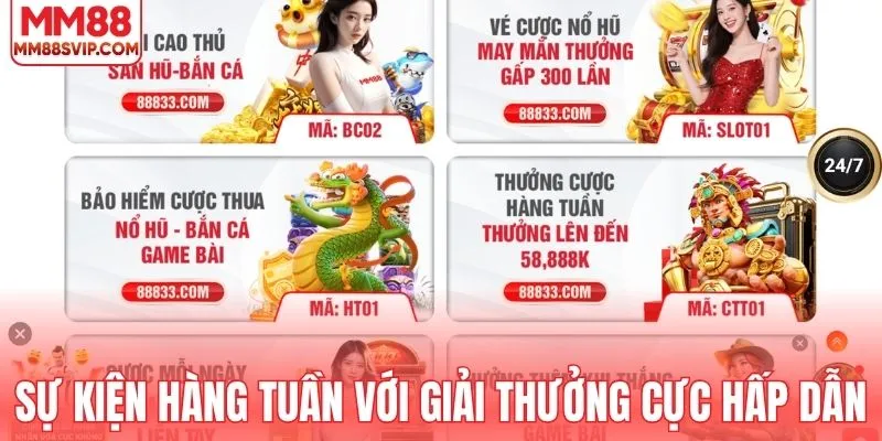 Sự kiện hàng tuần với giải thưởng cực hấp dẫn