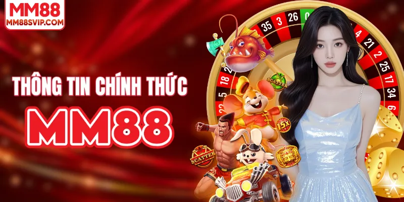 Thông tin chính thức về MM88