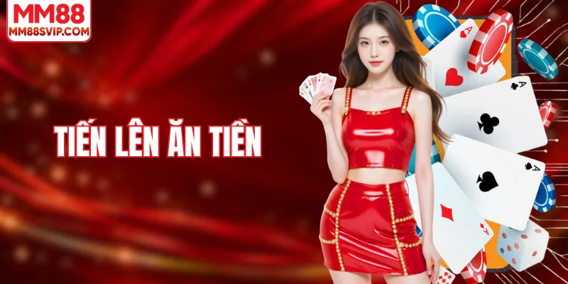 Tiến Lên Ăn Tiền - Chiến Thuật Đánh Bài Thông Minh