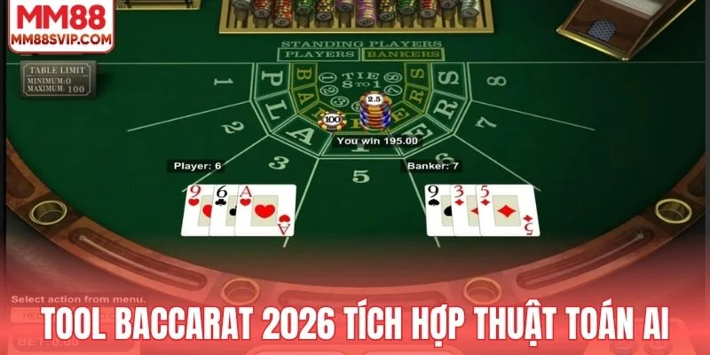 Tool baccarat 2026 tích hợp thuật toán AI