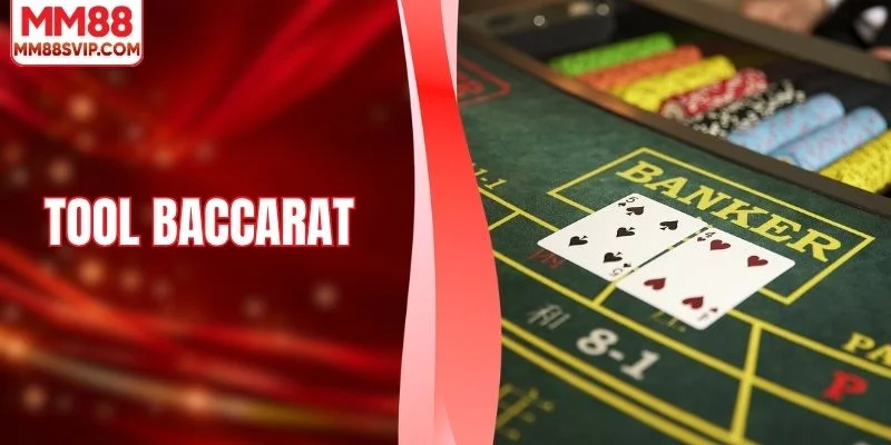 Tool Baccarat - Công Cụ Hỗ Trợ Săn Thưởng Dễ Dàng